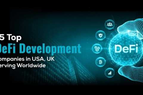 15 Top-DeFi-Entwicklungsunternehmen in den USA, Großbritannien |  Dezentraler Finanzberater