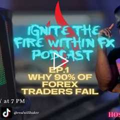 Forex Trading | Why 90% of Forex Traders Fail (Podcast Ep.1)