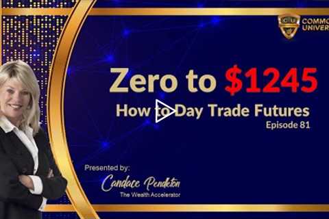 How to Day Trade Futures l From Zero to  $1245
