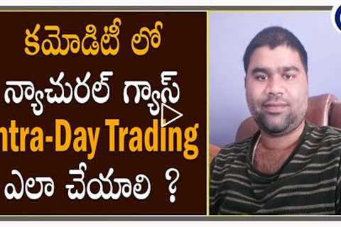 How To Do Commodity Natural Gas IntraDay Trading | MR Trading Analysis | Stock Market For Beginners