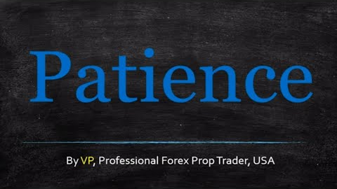 Forex Trading Psychology - Patience (You Lack It)
