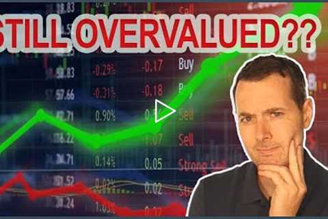 Is the Stock Market Still Overvalued?