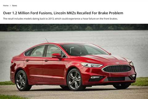 Ford Motor Company Recalls Over 1.2 Million Fusions and MKZs for Brake Fluid Hose Issue