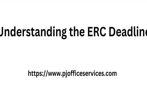 Understanding the ERC Deadline