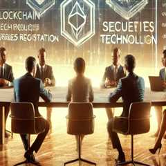 Blockchain and Securities Registration: The Game-Changer You Might Be Missing—or Avoiding